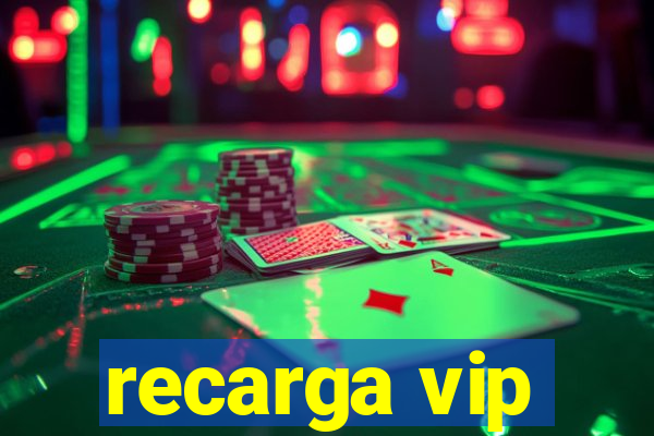 recarga vip